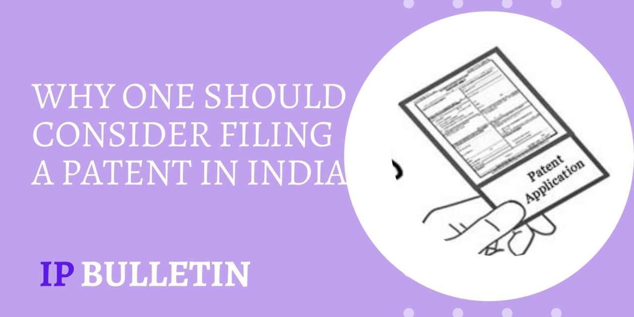 Why One Should Consider Filing a Patent in India